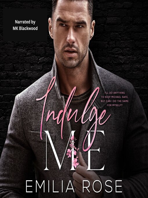 Title details for Indulge Me by Emilia Rose - Available